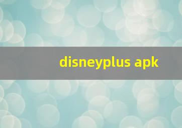 disneyplus apk